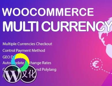 WordPress插件-商城多币种插件-WooCommerce Multi Currency Premium汉化版【V2.1.25】