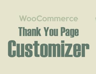 WooCommerce Thank You Page Customizer谢谢页面定制-WordPress插件汉化版【V1.2.0】